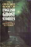 The Oxford Book of English Ghost Stories - Michael Cox, R.A. Gilbert, Arthur Quiller-Couch, Henry James