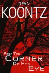 From the Corner of His Eye - Dean Koontz