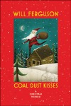 Coal Dust Kisses - Will Ferguson