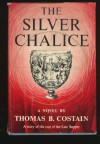 The Silver Chalice - Thomas B. Costain