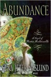 Abundance: A Novel of Marie Antoinette - Sena Jeter Naslund