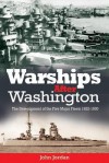 Warships After Washington: The Development of the Five Major Fleets, 1922-1930 - John Jordan