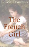 The French Girl - Felicia Donovan