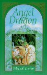 Angel and Dragon - Meriol Trevor