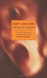 Don't Look Now: Selected Stories of Daphne Du Maurier - Daphne du Maurier, Patrick McGrath