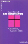 Das Christentum - Kurt Nowak
