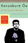 A Personal Matter - Kenzaburō Ōe, John Nathan