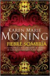 Fiebre sombría (Fiebre, #5) - Karen Marie Moning