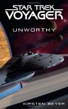 Star Trek: Voyager: Unworthy - Kirsten Beyer
