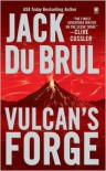Vulcan's Forge - Jack Du Brul
