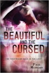 The Beautiful and the Cursed - 