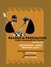 Reason & Persuasion - John Holbo