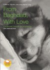 From Baghdad, With Love: A Marine, the War, and a Dog Named Lava - Jay Kopelman, Melinda Roth