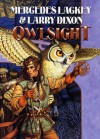 Owlsight (Owl Mage Trilogy, #2) - Mercedes Lackey, Larry Dixon