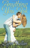 Anything You Ask - Lynn Kellan