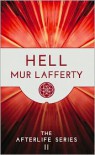 Hell  - Mur Lafferty