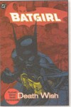 Batgirl, Vol. 3: Death Wish - Kelley Puckett, Chuck Dixon, Damion Scott, Robert Campanella