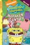 SpongeBob SquarePants Mistaken Identity (Spongebob Squarepants Graphic) - Steven Hillenburg