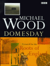 Domesday: A Search for the Roots of England - Michael Wood