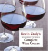 Windows on the World Complete Wine Course - Kevin Zraly