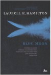 Blue moon - Laurell K. Hamilton, Alessandro Zabini