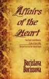 Affairs of the Heart - Borislava Borissova