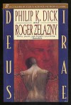 Deus Irae - Roger Zelazny, Philip K. Dick