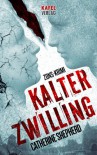 Kalter Zwilling. Zons-Krimi - Catherine Shepherd