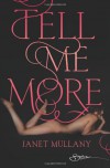 Tell Me More - Janet Mullany