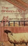 The Sheep-Pig - Dick King-Smith