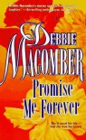 Promise Me Forever - Debbie Macomber