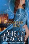 Forever His - Shelly Thacker