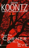 From The Corner Of His Eye - Dean Koontz