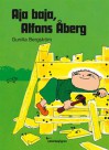 Aja baja, Alfons Åberg! - Bergström,  Gunilla