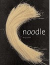 Noodle - Terry Durack