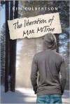The Liberation of Max McTrue - Kim Culbertson