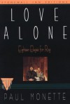 Love Alone: Eighteen Elegies for Rog - Paul Monette