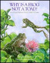 Why Is A Frog Not A Toad?: Discovering The Difference Between Animal Look Alikes - Q.L. Pearce