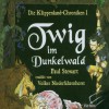 Die Klippenland-Chroniken: Twig im Dunkelwald. 3 CDs: BD 1 - Paul Stewart;Volker Niederfahrenhorst