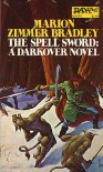 The Spell Sword (Darkover, #11) - Marion Zimmer Bradley,  Richard Hescox