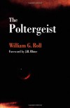 The Poltergeist - William G. Roll