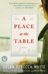 A Place at the Table: A Novel - Susan Rebecca White