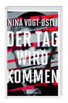 Der Tag wird kommen - Nina Vogt-Østli, Dagmar Lendt