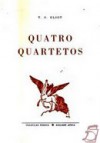 Quatro Quartetos - T.S. Eliot