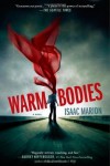 Warm Bodies: A Novel Reprint Edition by Marion, Isaac published by Atria/Emily Bestler Books (2011) - Isaac Marion