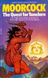 The Quest For Tanelorn (Third & Final Volume Of The Chronicles Of Castle Brass) - Michael Moorcock