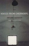 Voices from Chernobyl: The Oral History of a Nuclear Disaster - Keith Gessen, Swietłana Aleksijewicz, Swietłana Aleksijewicz