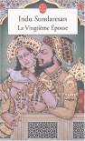 La vingtième épouse  - Indu Sundaresan, Isabelle St Martin