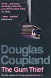 The Gum Thief - Douglas Coupland