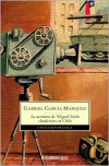 La aventura de Miguel Littín, clandestino en Chile - Gabriel García Márquez